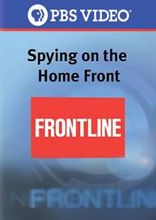 PBS Frontline: Spying on the Home Front (2007)